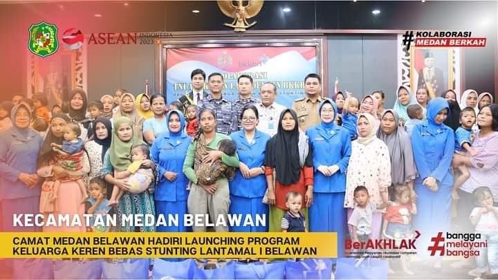 Camat medan belawan hadir langsung launching program keluarga keren bebas stunting lantamal 1 belawan